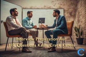 Interview Preparation Aur HR Questions Kaise Crack Karein